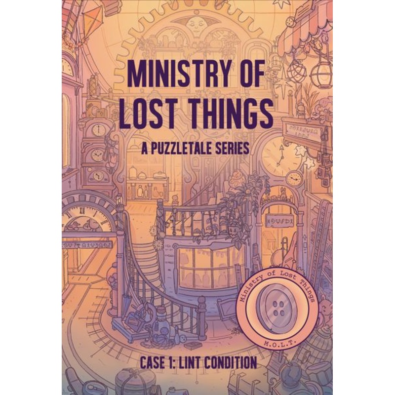 Ministry of Lost Things: Lint Condition - A Puzzletale