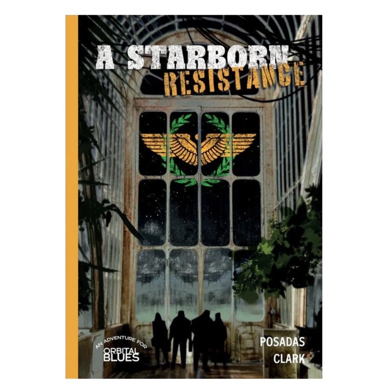 Orbital Blues RPG: A Starborn Resistance