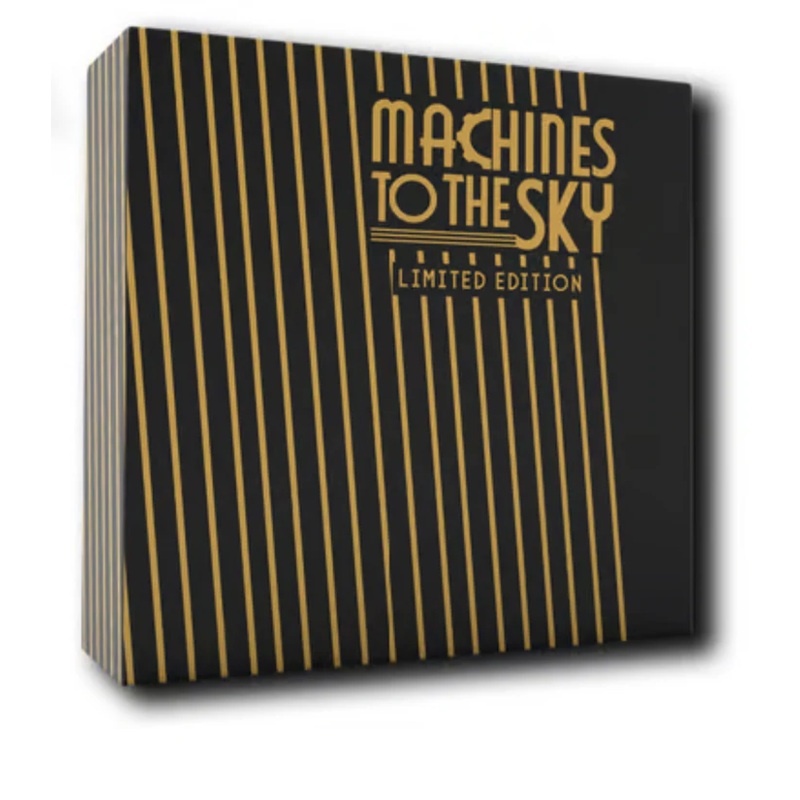 Machines to the Sky (Limited Edition)