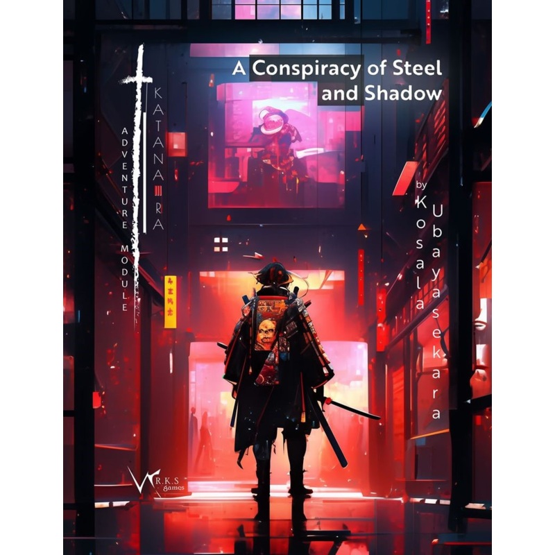 Katana-Ra RPG: A Conspiracy of Shadow and Steel