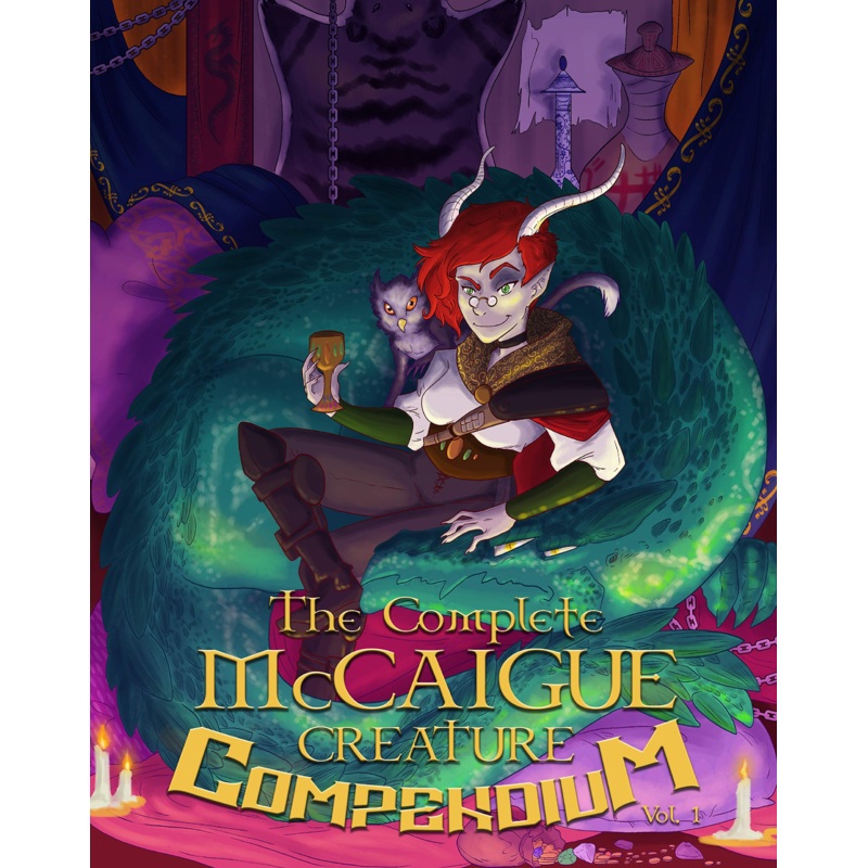 The Complete McCaigue Creature Compendium Vol. 1