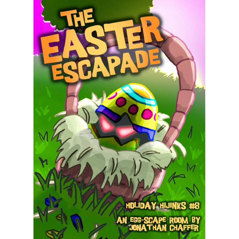 Holiday Hijinks #8: The Easter Escapade