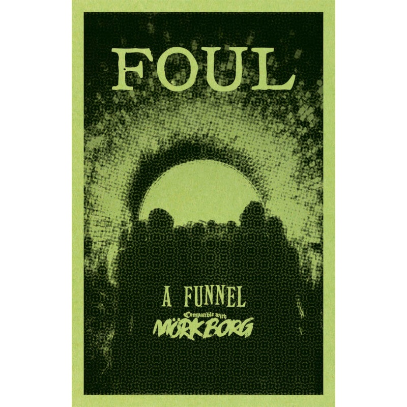Foul - A Funnel module for Mork Borg RPG