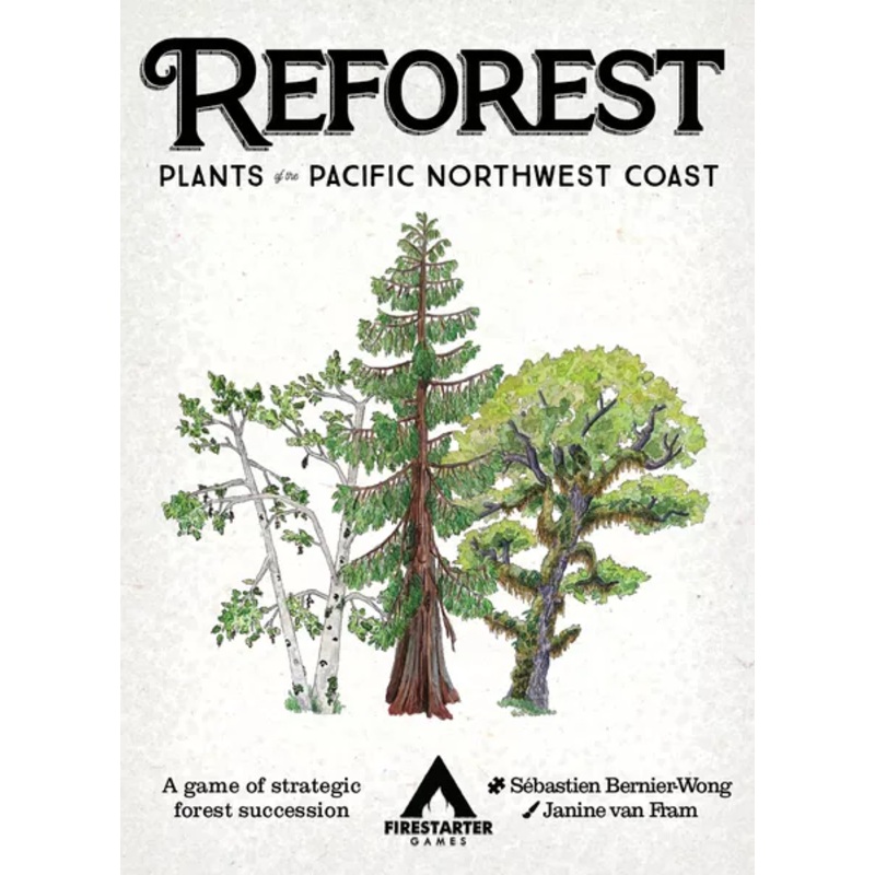Reforest: Plants of the Pacific Northwest Coast