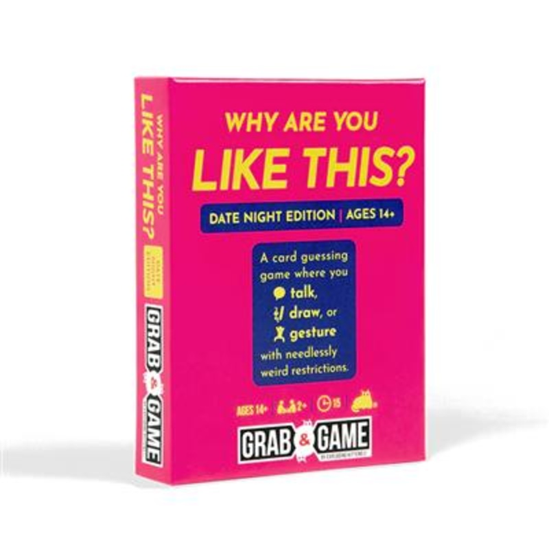 Grab & Game: Why Are You Like This (Date Night Edition)