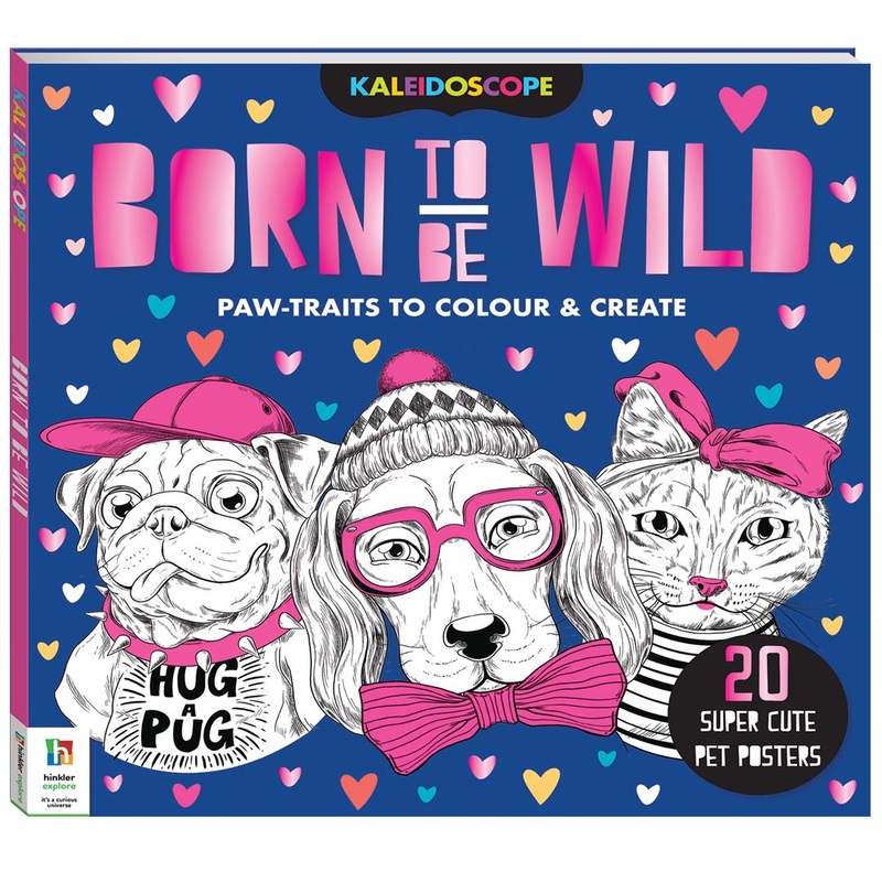 Kaleidoscope Colouring: Born to Be Wild  Unleash Your Creative Spirit! (Published by Hinkler)