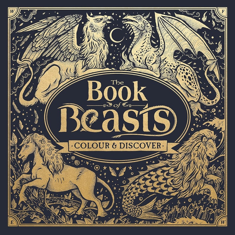 The Book of Beasts: Color and Discover  A Mythical Journey Illustrated by Angela Rizza | Written & Edited by Jonny Marx