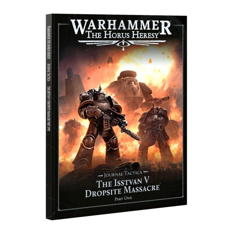 Warhammer: The Horus Heresy | Journal Tactica: The Isstvan V Dropsite Massacre  Part One