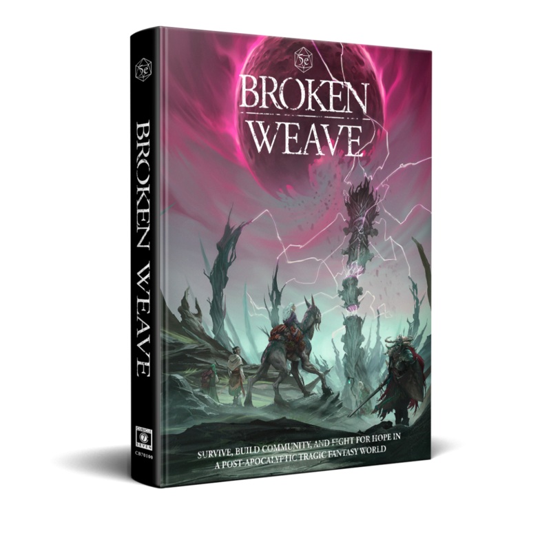 Broken Weave RPG: Core Rulebook [Hardcover]