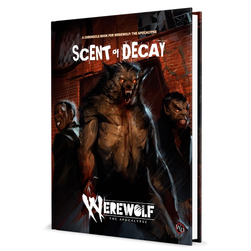 Werewolf The Apocolypse: RPG - Scent of Decay Chronicle Book [Hardcover]