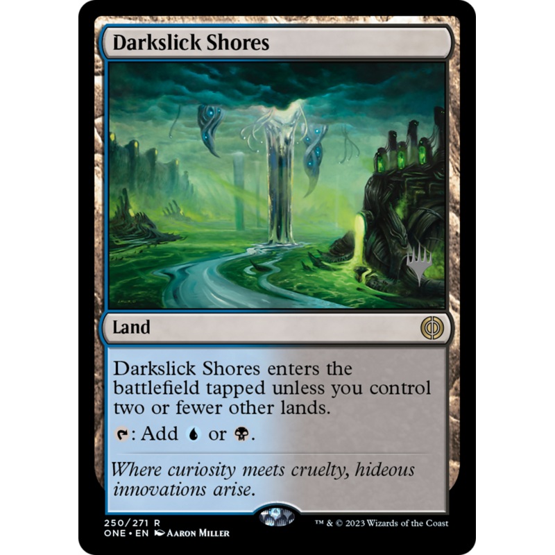 Darkslick Shores (Promo Pack) [Phyrexia: All Will Be One Promos]