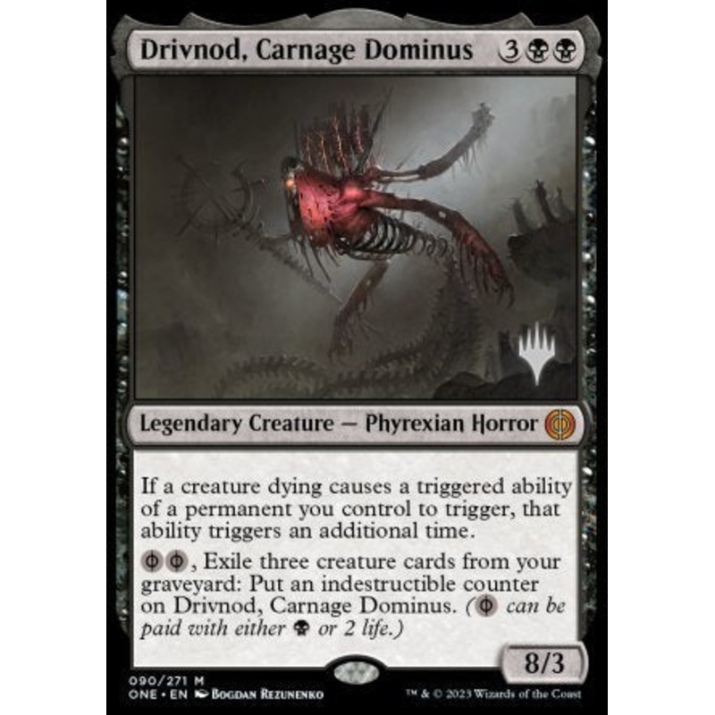Drivnod, Carnage Dominus (Promo Pack) [Phyrexia: All Will Be One Promos]